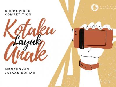 Kotaku Layak Anak Short Video Competition